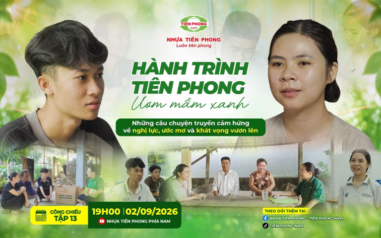 Tập 13 chương trình “Hành trình Tiên Phong - Ươm Mầm Xanh” đồng hành cùng Lương Thị Ngọc Trâm và Thạch Ngọc Hiếu, hai sinh viên Trường Đại học Trà Vinh.